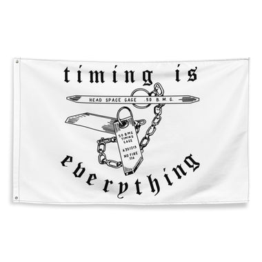 Timing is Everything Flag